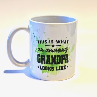 This is what an amazing Grandpa Looks Like Sublimation Mug