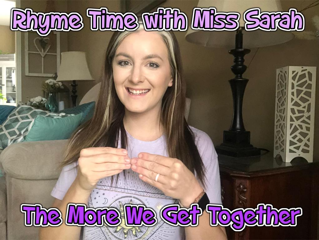 Sing Along: The More We Get Together